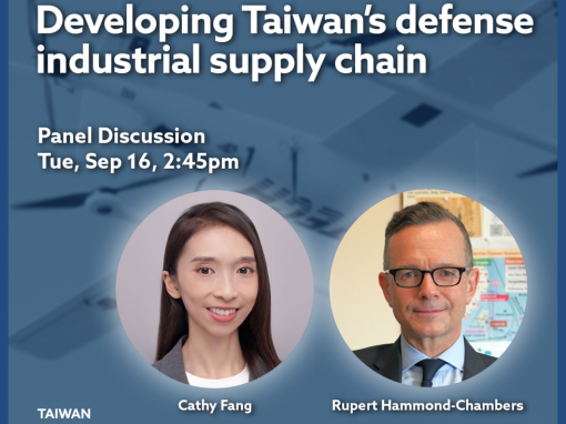 USTBC President Speaks On Developing Taiwan’s Defense Industrial Supply Chain